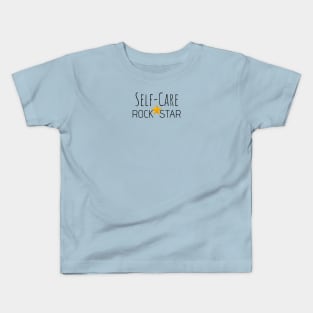 Self-Care Rockstar Kids T-Shirt